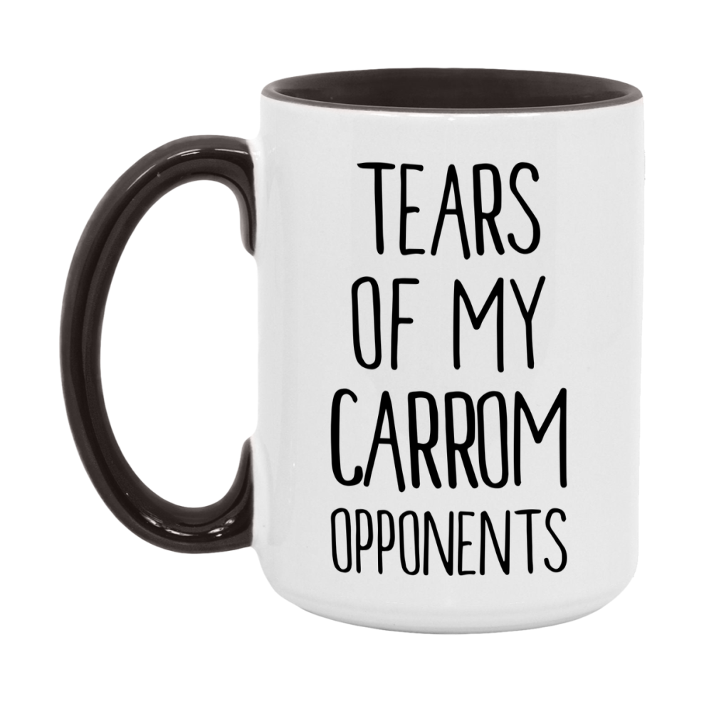 Tears Of My Carrom Opponents Mug
