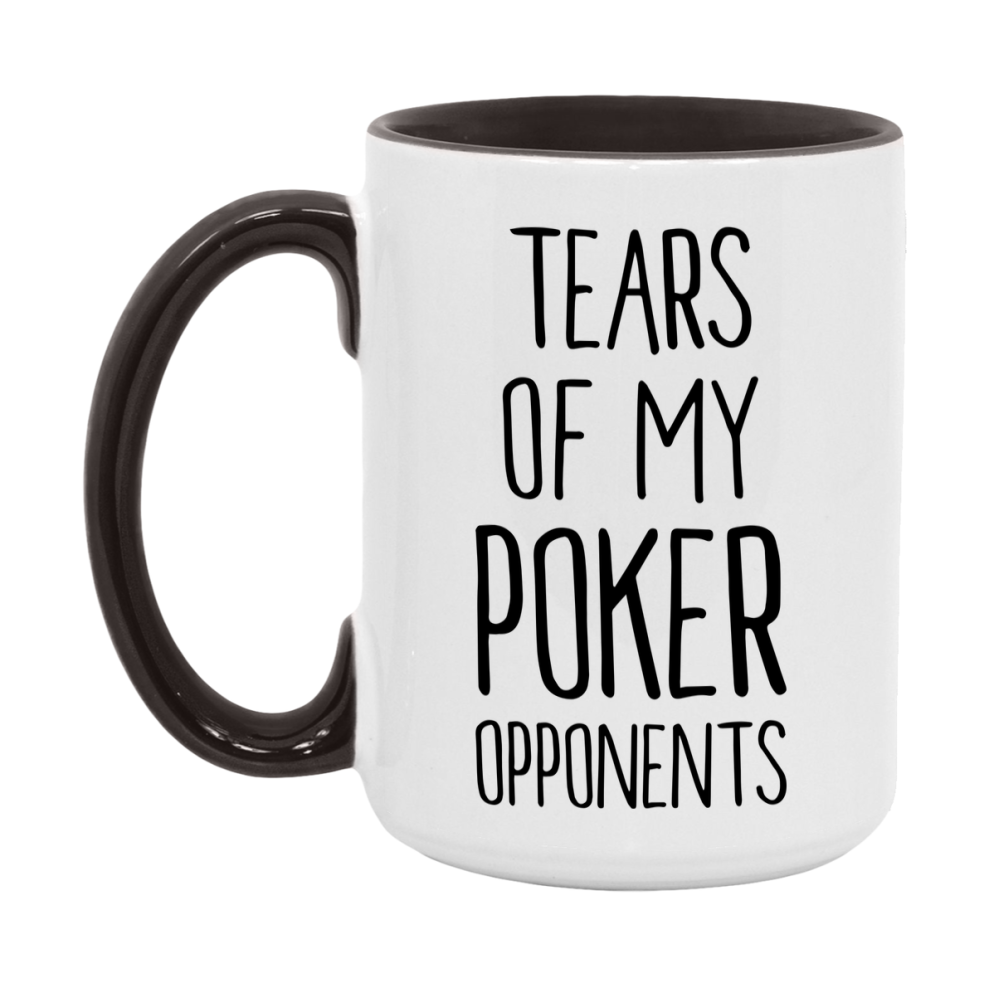 Tears Of My Poker Opponents Mug
