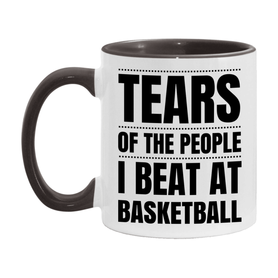 Funny Basketball Mug - "Tears Of The People I Beat At Basketball" - 11Oz Or 15Oz Ceramic Coffee Cup