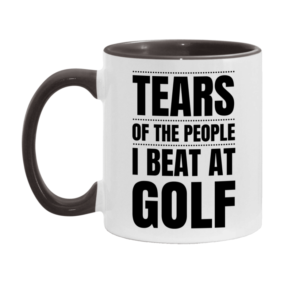 Funny Golf Mug - "Tears Of The People I Beat At Golf" - 11Oz Or 15Oz Ceramic Coffee Cup