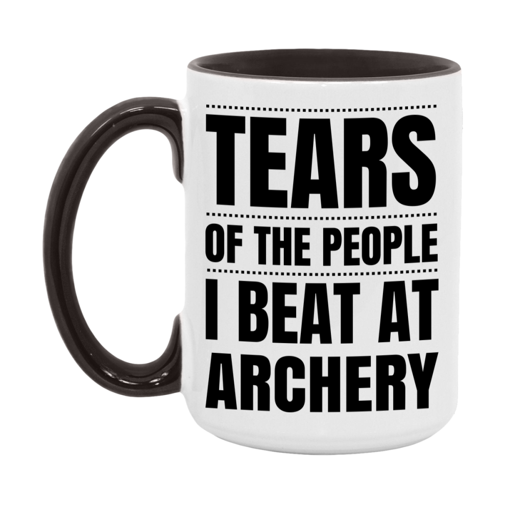 Funny Archery Mug - "Tears Of The People I Beat At Archery" - 11Oz Or 15Oz Ceramic Coffee Cup