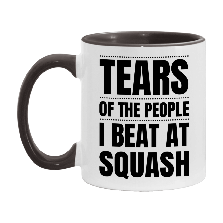 Funny Squash Mug - "Tears Of The People I Beat At Squash" - 11Oz Or 15Oz Ceramic Coffee Cup