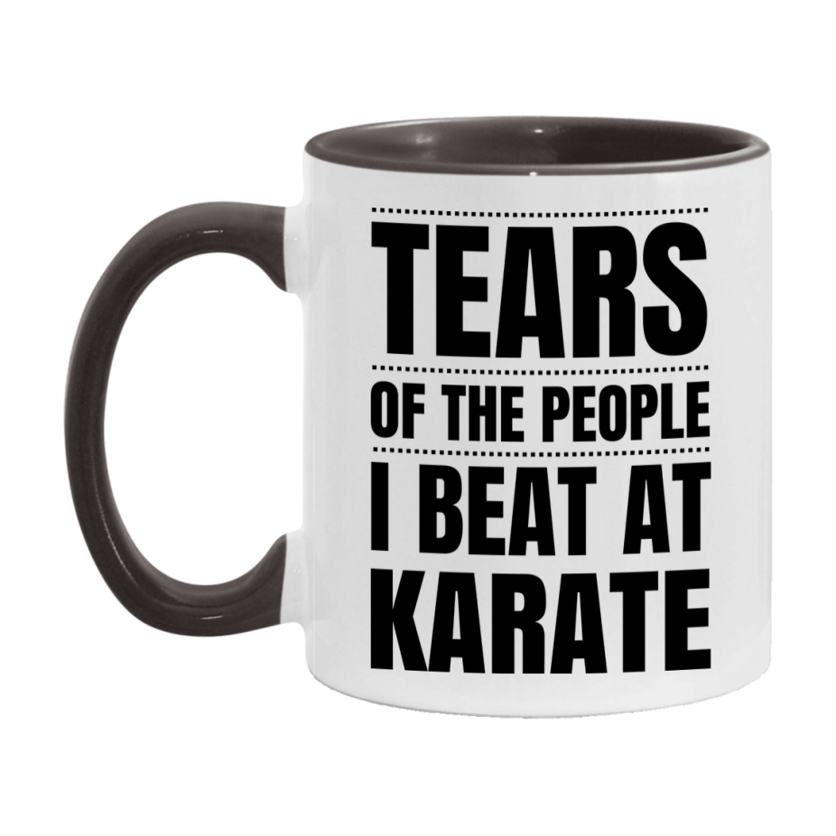 Funny Karate Mug - "Tears Of The People I Beat At Karate" - 11Oz Or 15Oz Ceramic Coffee Cup
