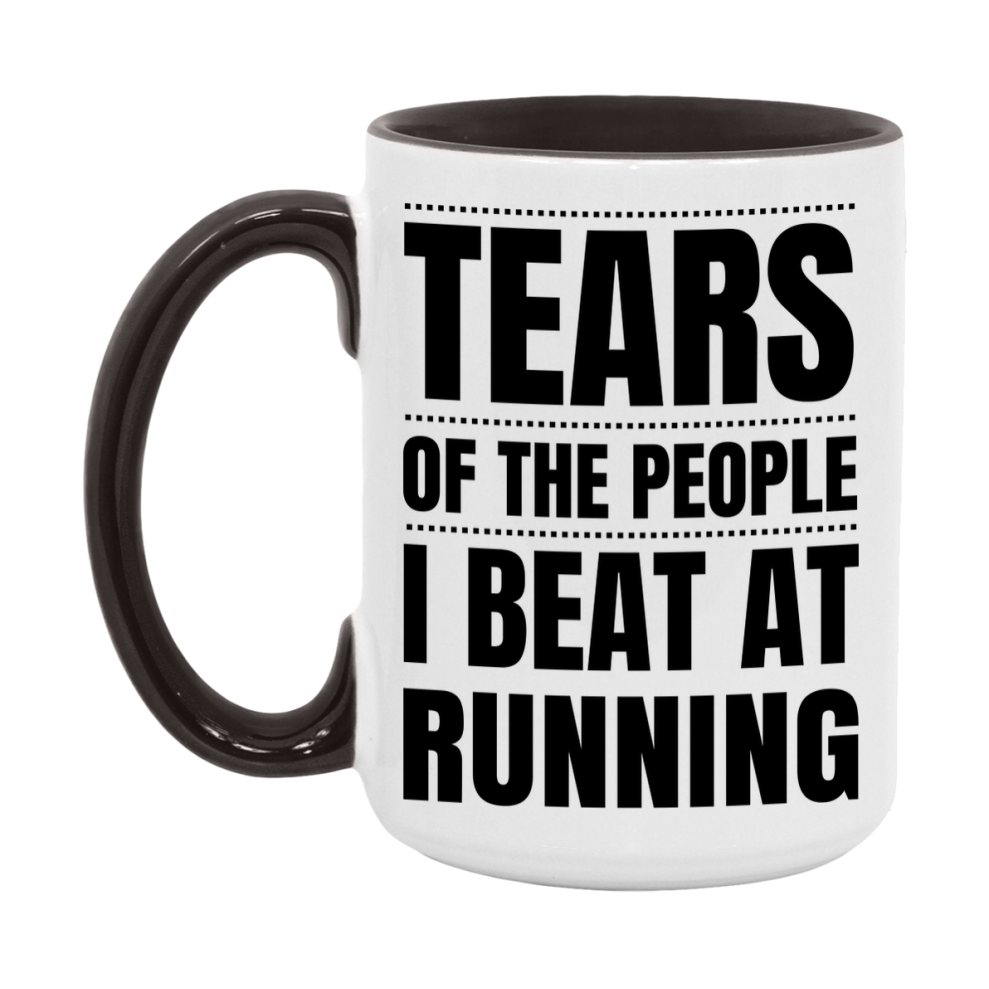 Funny Running Mug - "Tears Of The People I Beat At Running" - 11Oz Or 15Oz Ceramic Coffee Cup