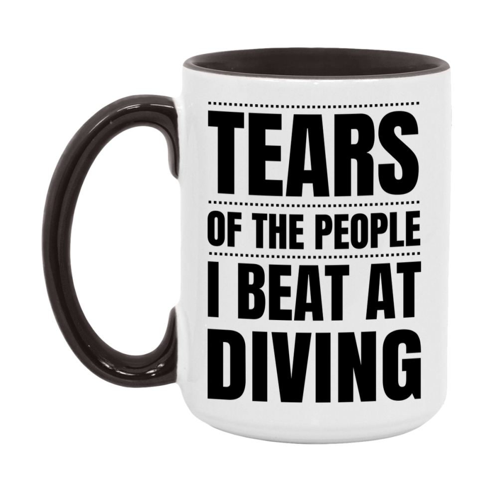 Funny Diving Mug - "Tears Of The People I Beat At Diving" - 11Oz Or 15Oz Ceramic Coffee Cup