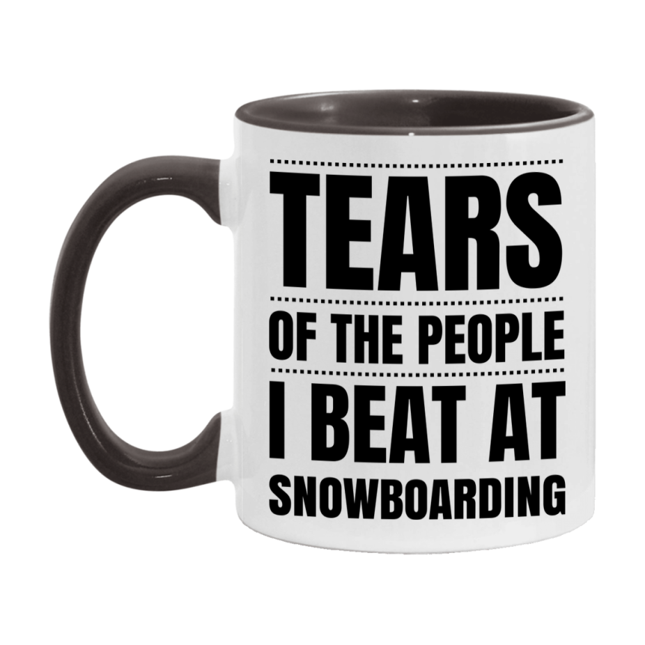 Funny Snowboarding Mug - "Tears Of The People I Beat At Snowboarding" - 11Oz Or 15Oz Ceramic Coffee Cup
