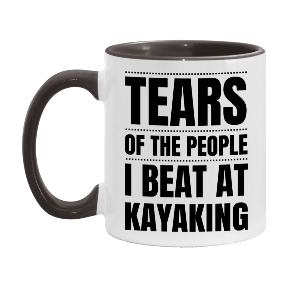 Funny Kayaking Mug - "Tears Of The People I Beat At Kayaking" - 11Oz Or 15Oz Ceramic Coffee Cup