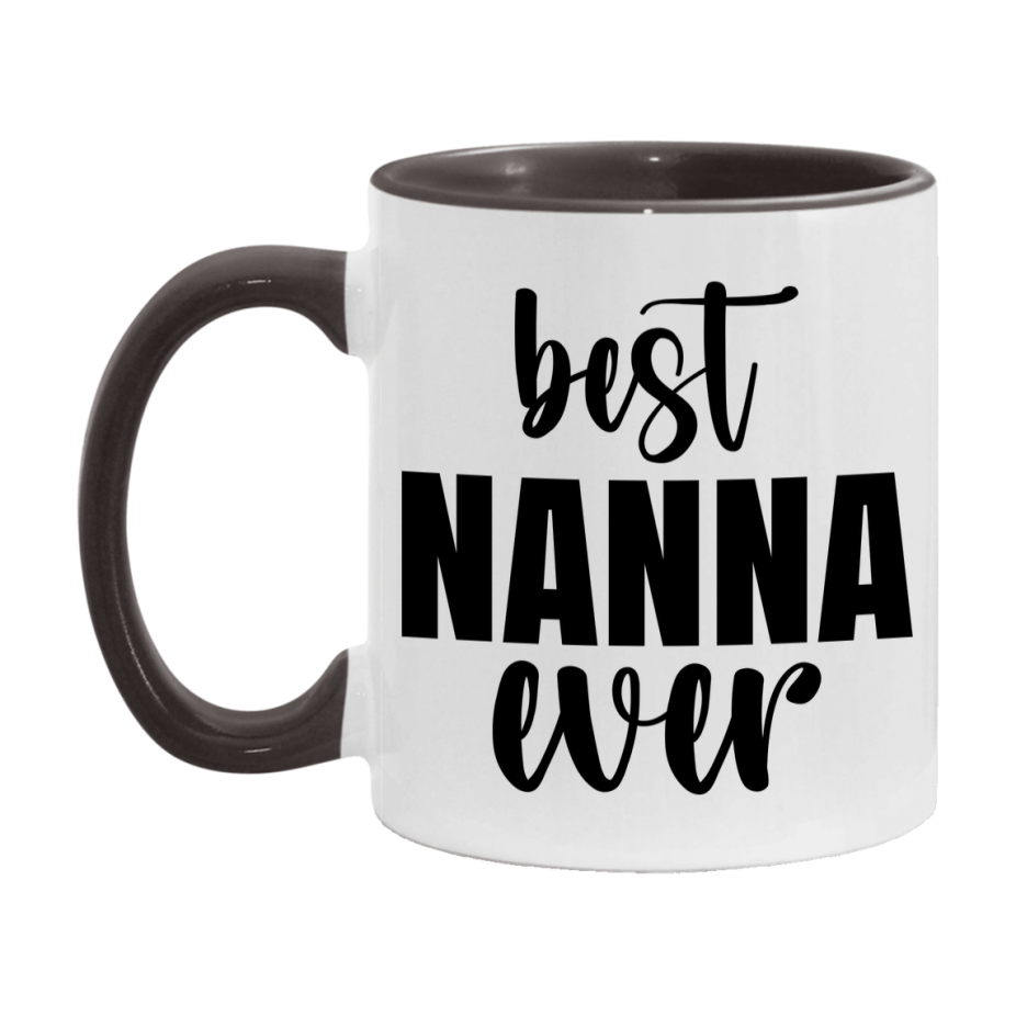 Best Nanna Ever Mug, Mother's Day Gift, 11Oz Or 15Oz Ceramic Coffee Cup