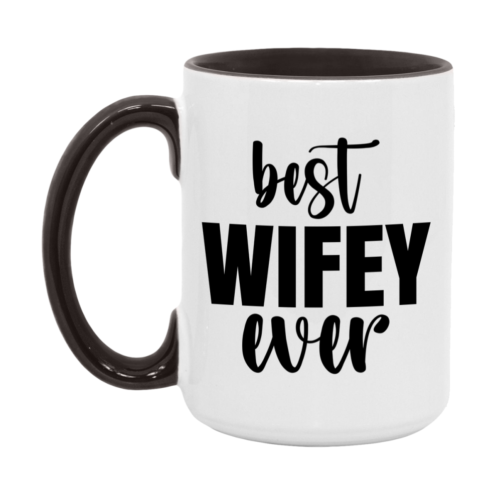 Best Wifey Ever Mug, Mother's Day Gift, 11Oz Or 15Oz Ceramic Coffee Cup
