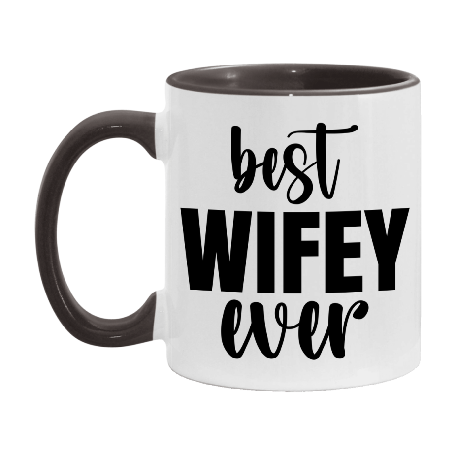 Best Wifey Ever Mug, Mother's Day Gift, 11Oz Or 15Oz Ceramic Coffee Cup