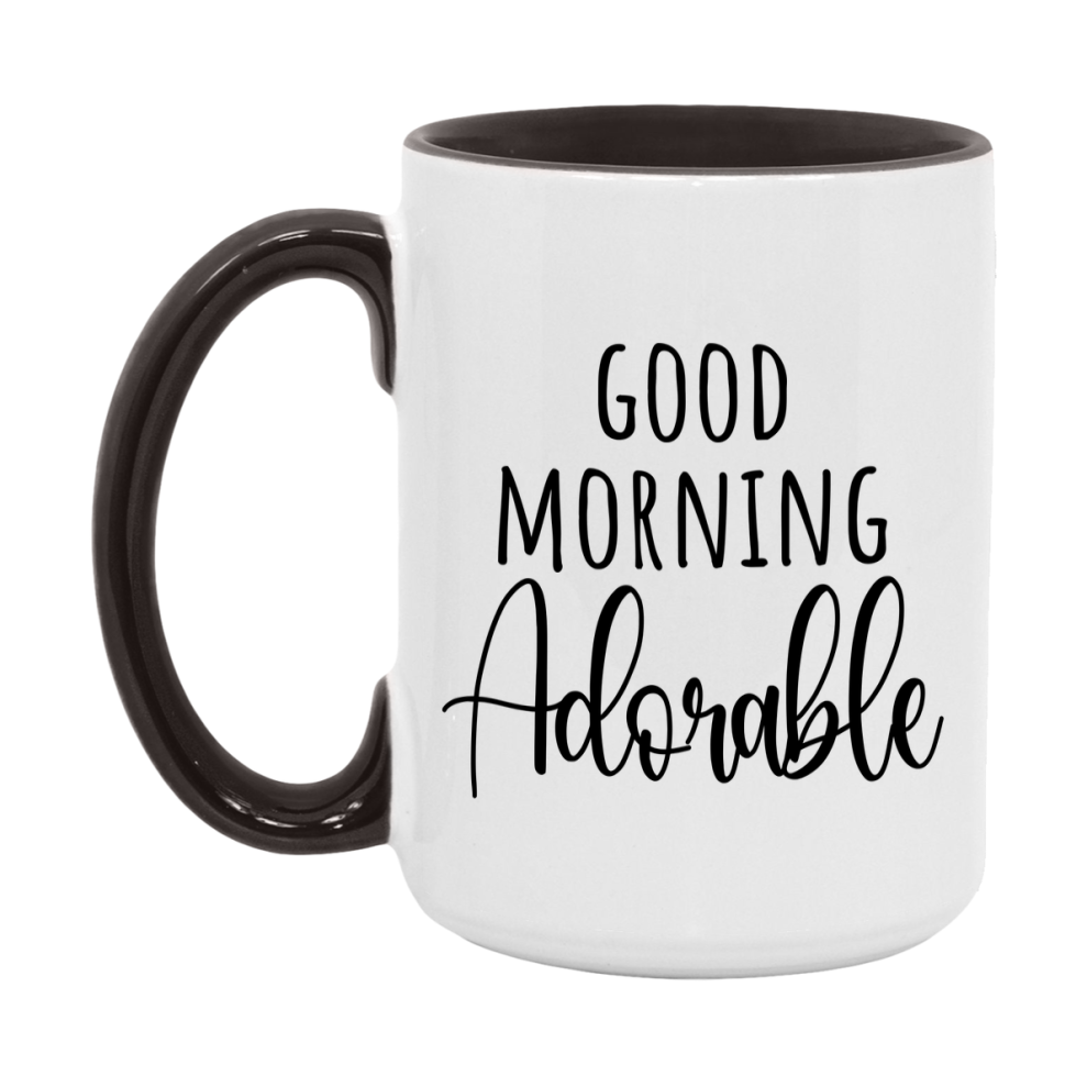 Good Morning Adorable Mug, Valentine's Day Mug For Adorable Lover, 11Oz Or 15Oz Ceramic Coffee Cup