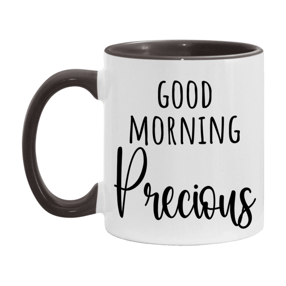 Good Morning Precious Mug, Valentine's Day Mug For Precious Lover, 11Oz Or 15Oz Ceramic Coffee Cup