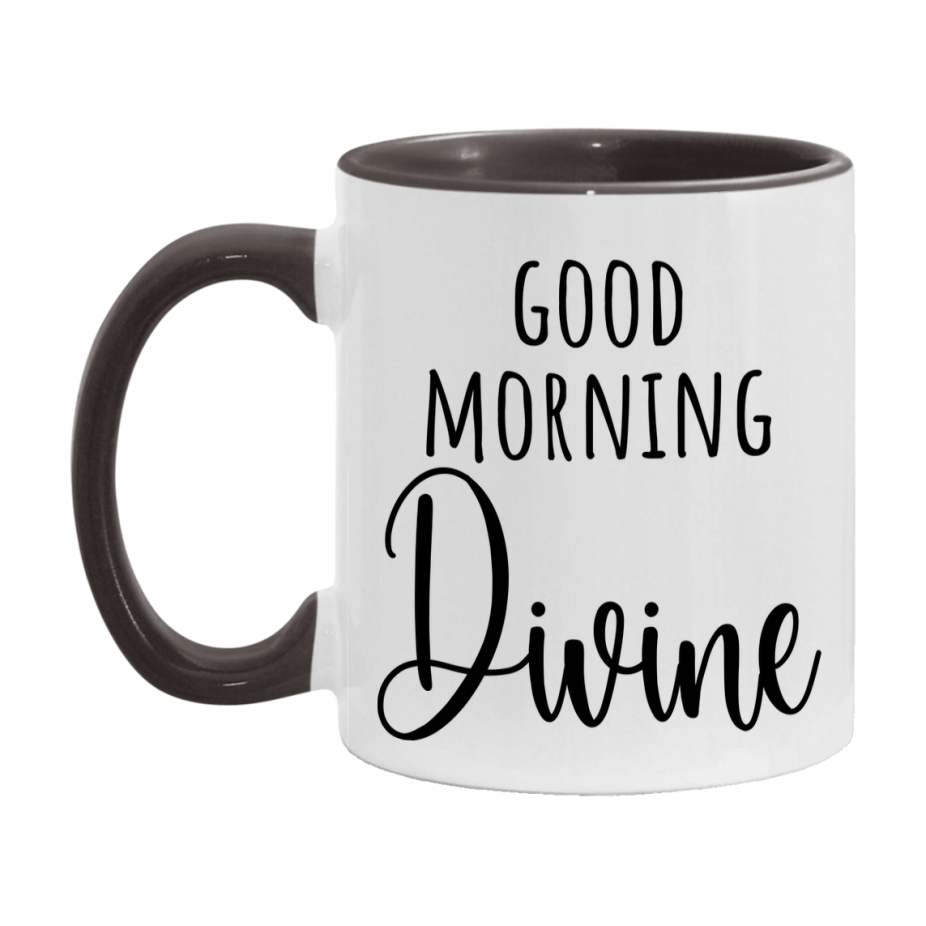 Good Morning Divine Mug, Valentine's Day Mug For Divine Lover, 11Oz Or 15Oz Ceramic Coffee Cup