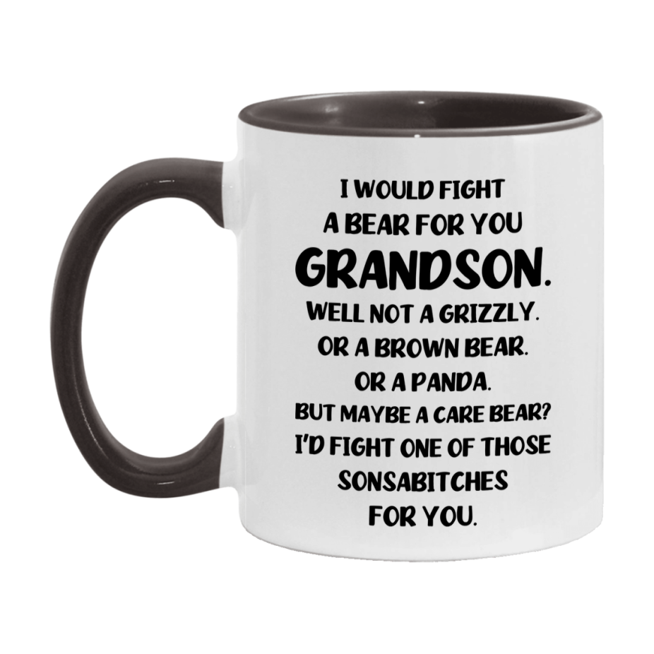 Funny Mug For Grandson, I Would Fight A Bear For You Grandson, Double-Sided 11Oz Or 15Oz Ceramic Coffee Cup