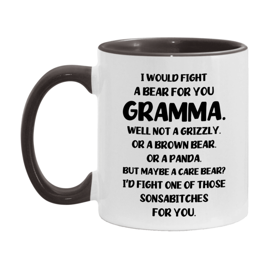 Funny Mug For Gramma, I Would Fight A Bear For You Gramma, Double-Sided 11Oz Or 15Oz Ceramic Coffee Cup