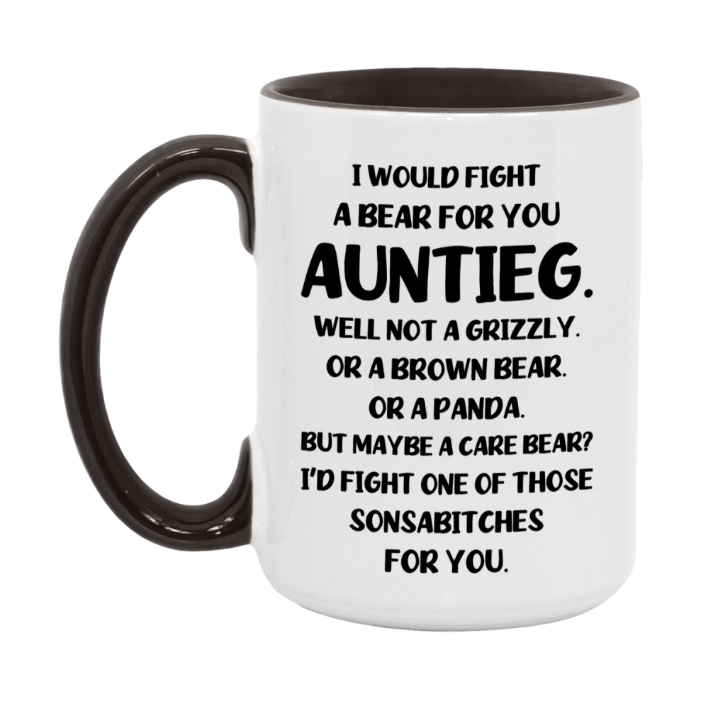 Funny Mug For Auntieg, I Would Fight A Bear For You Auntieg, Double-Sided 11Oz Or 15Oz Ceramic Coffee Cup