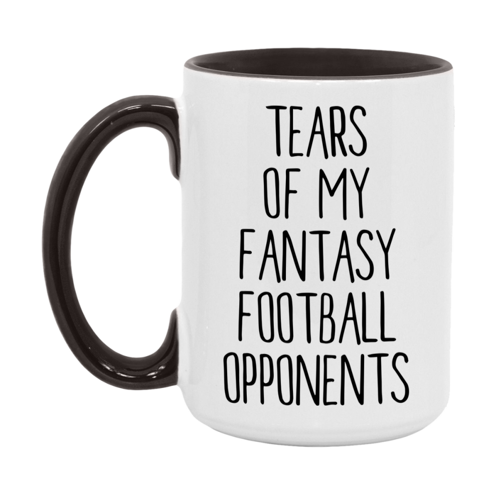 Funny Fantasy Football Gift, Tears Of My Fantasy Football Opponents, 11Oz Or 15Oz White Ceramic Mug