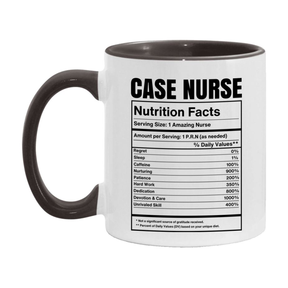 Case Nurse Coffee Mug, Case Nurse Nutrition Facts, 11Oz Or 15Oz Ceramic Cup