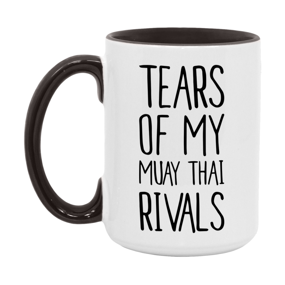 Funny Muay Thai Mug, Tears Of My Muay Thai Rivals, 11Oz Or 15Oz Coffee Cup