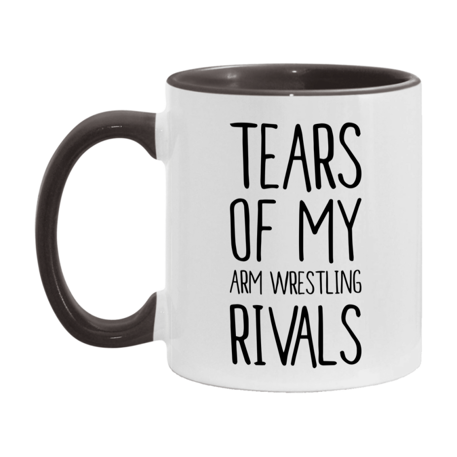 Funny Arm Wrestling Mug, Tears Of My Arm Wrestling Rivals, 11Oz Or 15Oz Coffee Cup