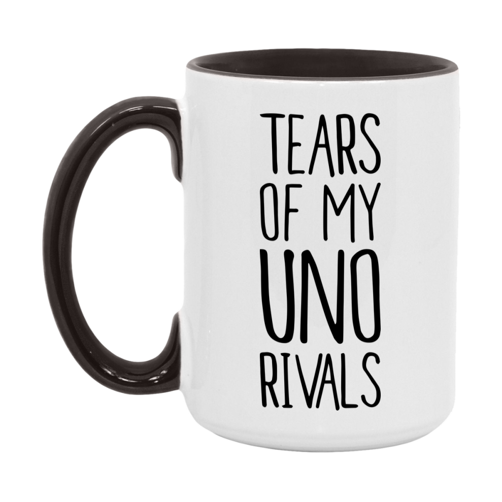 Funny Uno Mug, Tears Of My Uno Rivals, 11Oz Or 15Oz Ceramic Coffee Cup