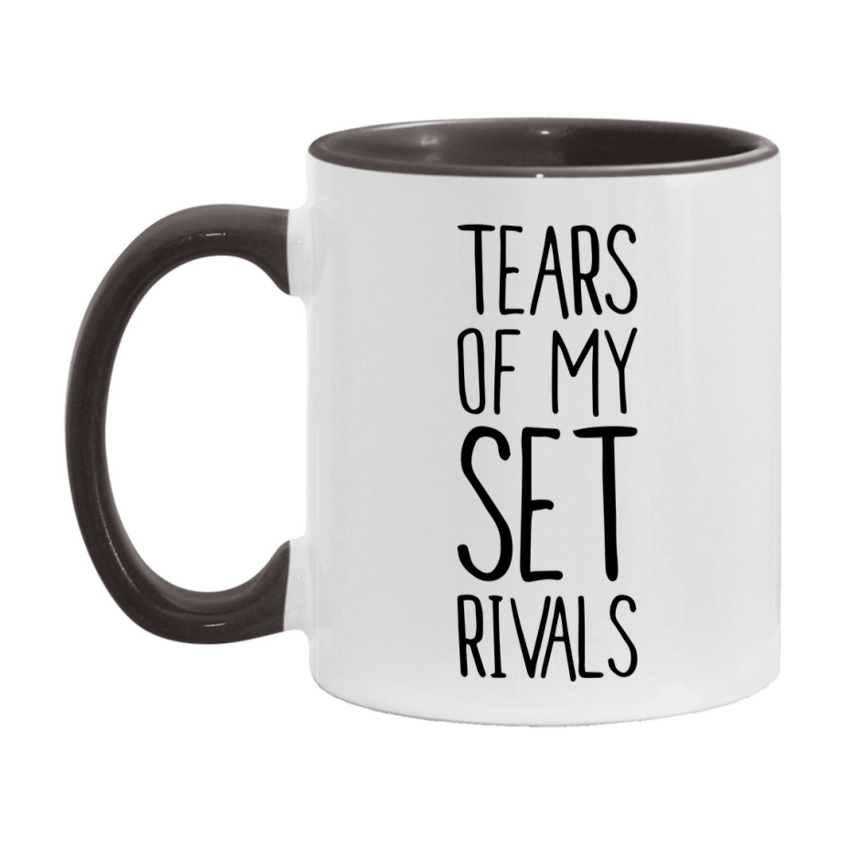 Funny Set Mug, Tears Of My Set Rivals, 11Oz Or 15Oz Ceramic Coffee Cup