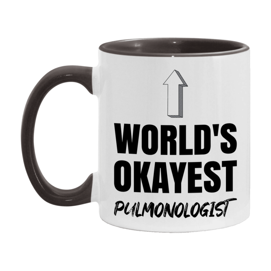 Funny Pulmonologist Mug, World’s Okayest Pulmonologist, 11Oz Or 15Oz White Ceramic Coffee Cup, Novelty Gift For Pulmonologist