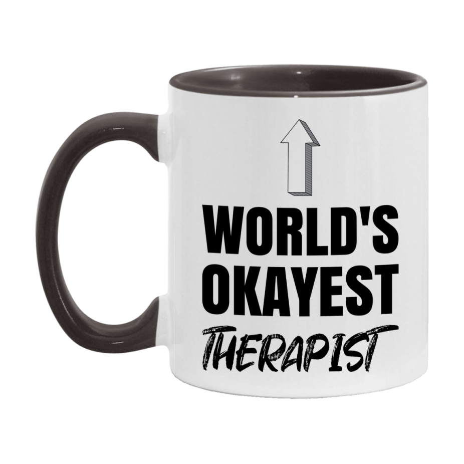 Funny Therapist Mug, World’s Okayest Therapist, 11Oz Or 15Oz White Ceramic Coffee Cup, Novelty Gift For Therapist