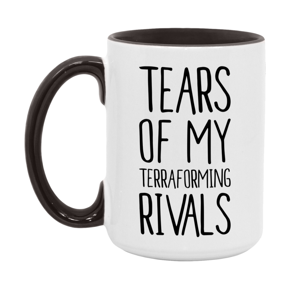Funny Terraforming Gameboard Mug – Tears Of My Terraforming Rivals, 11Oz Or 15Oz White Ceramic Coffee Cup Gift