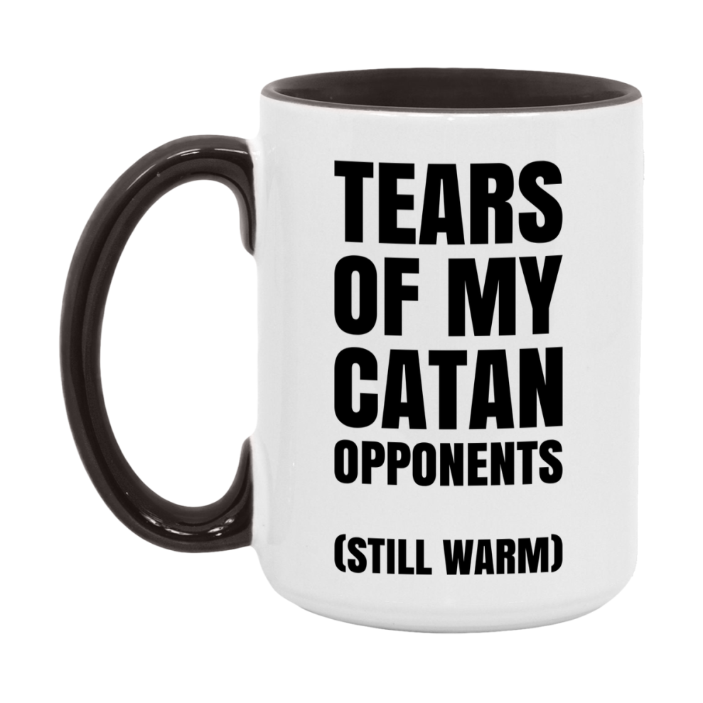 Board Game Gift – Tears Of My Catan Opponents Mug, 11Oz Or 15Oz White Ceramic Coffee Cup