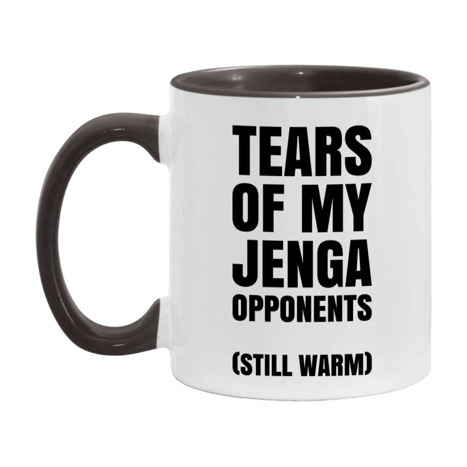 Board Game Gift – Tears Of My Jenga Opponents Mug, 11Oz Or 15Oz White Ceramic Coffee Cup