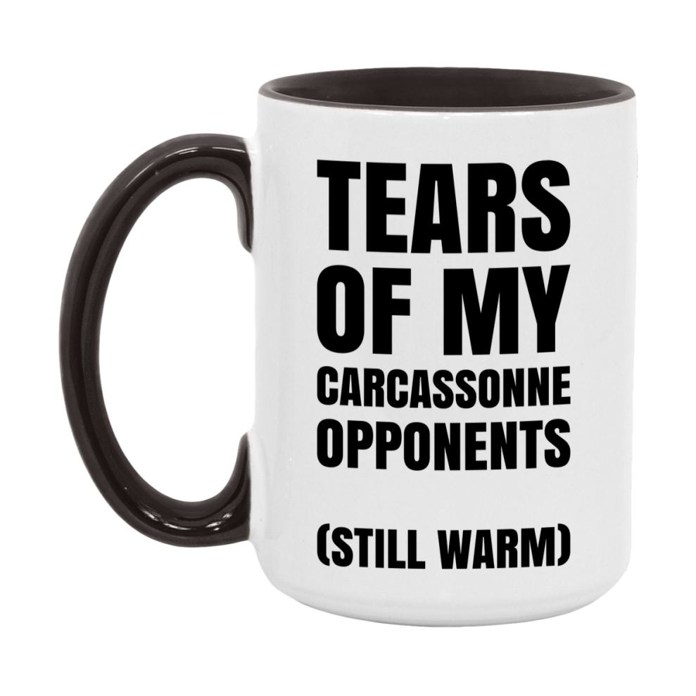 Board Game Gift – Tears Of My Carcassonne Opponents Mug, 11Oz Or 15Oz White Ceramic Coffee Cup