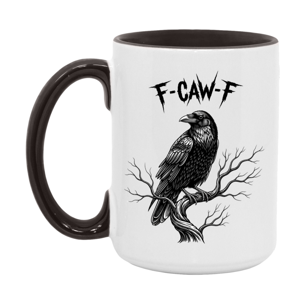 F-Caw-F Mug, Funny Crow Mug, Trendy Fcawf Coffee Cup, 11Oz Or 15Oz White Ceramic Cup