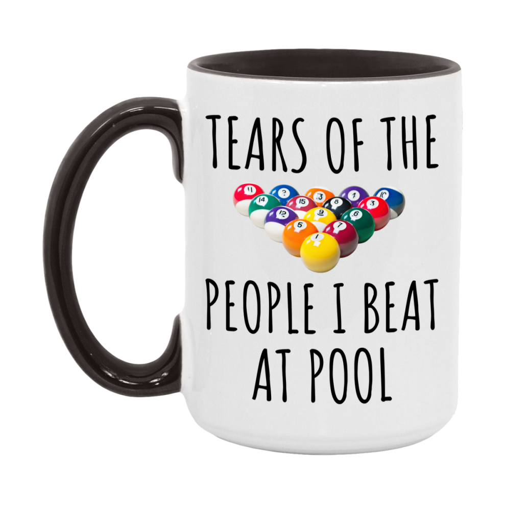 Pool Mug Funny Billiards Mug, Tears Of The People I Beat At Pool
