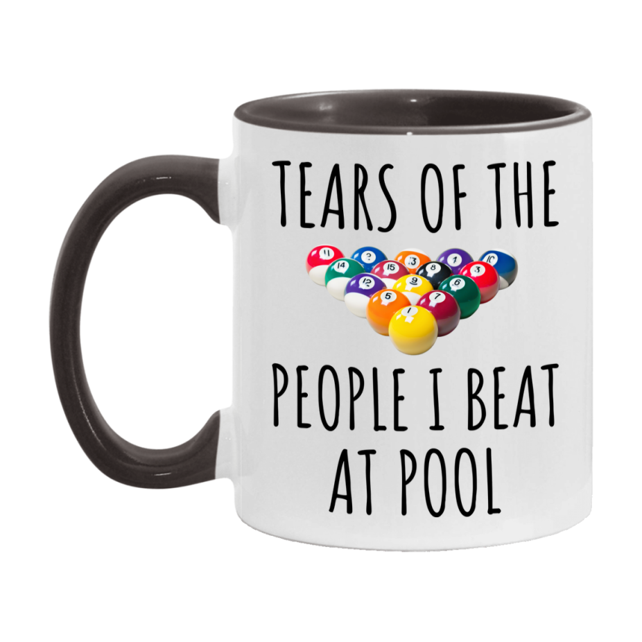 Pool Mug Funny Billiards Mug, Tears Of The People I Beat At Pool