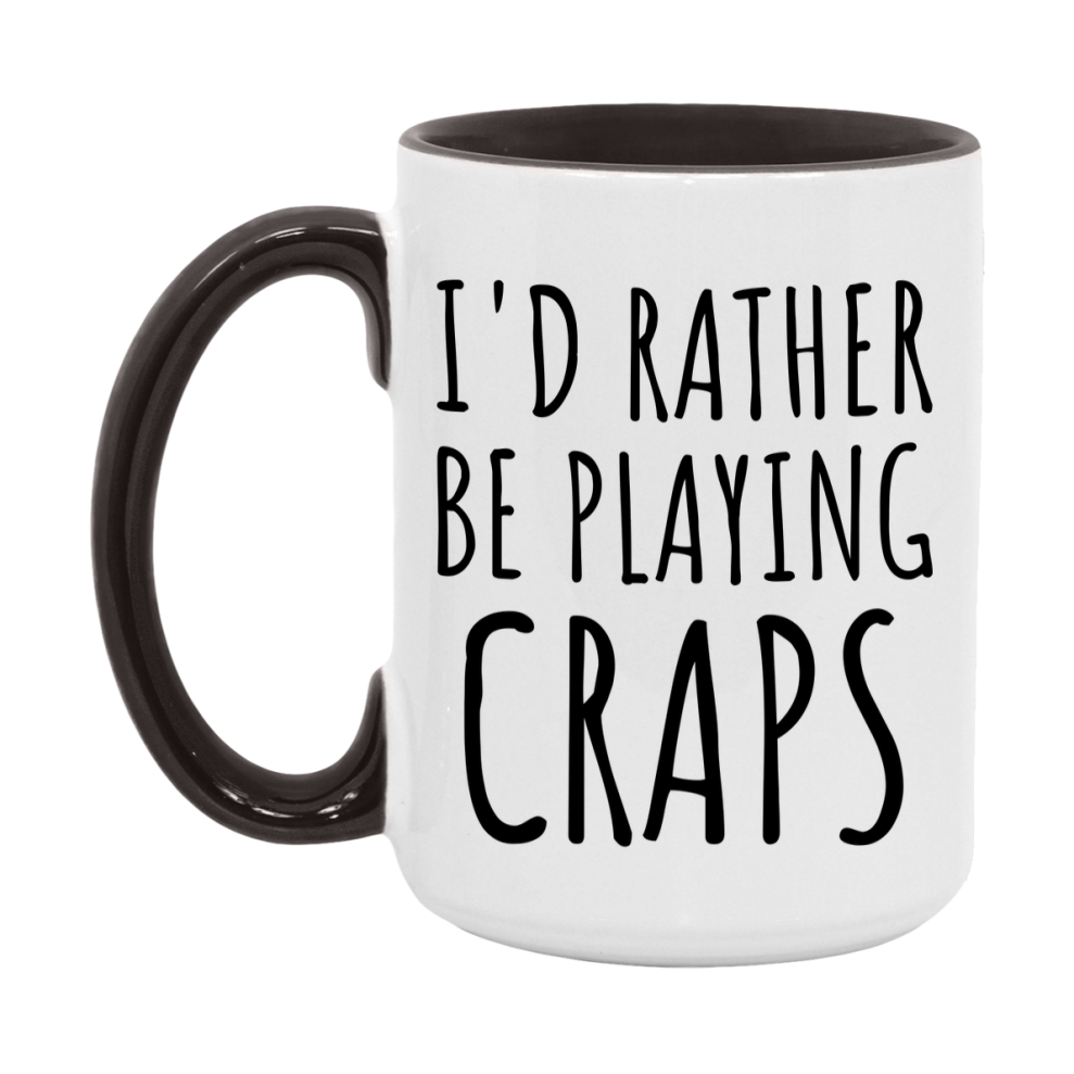 Casino Mug For Craps Players, Funny Craps Coffee Mug, 11Oz Or 15Oz Novelty Mug