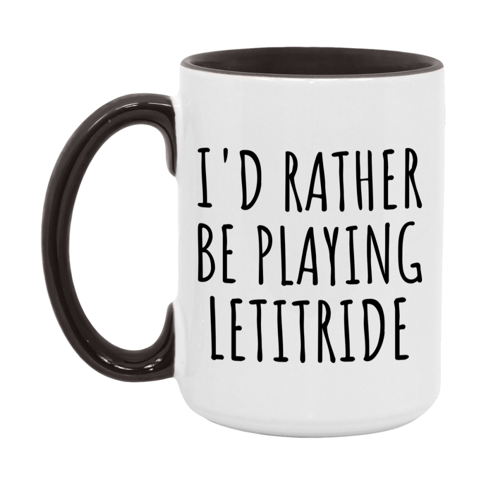 Casino Mug For Letitride Players, Funny Letitride Coffee Mug, 11Oz Or 15Oz Novelty Mug