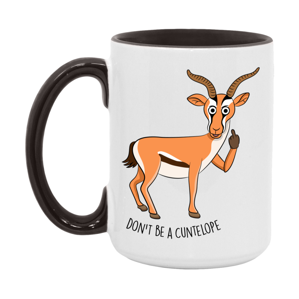 Don’t Be A Cuntelope Mug, 11Oz Or 15Oz Coffee Cup