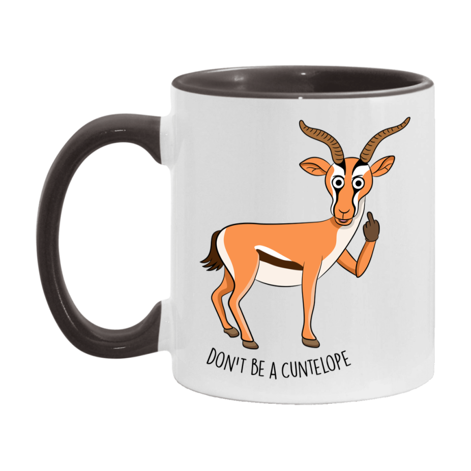 Don’t Be A Cuntelope Mug, 11Oz Or 15Oz Coffee Cup