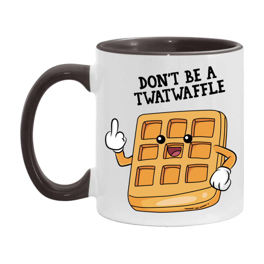 Don’t Be A Twatwaffle Mug, 11Oz Or 15Oz Coffee Cup