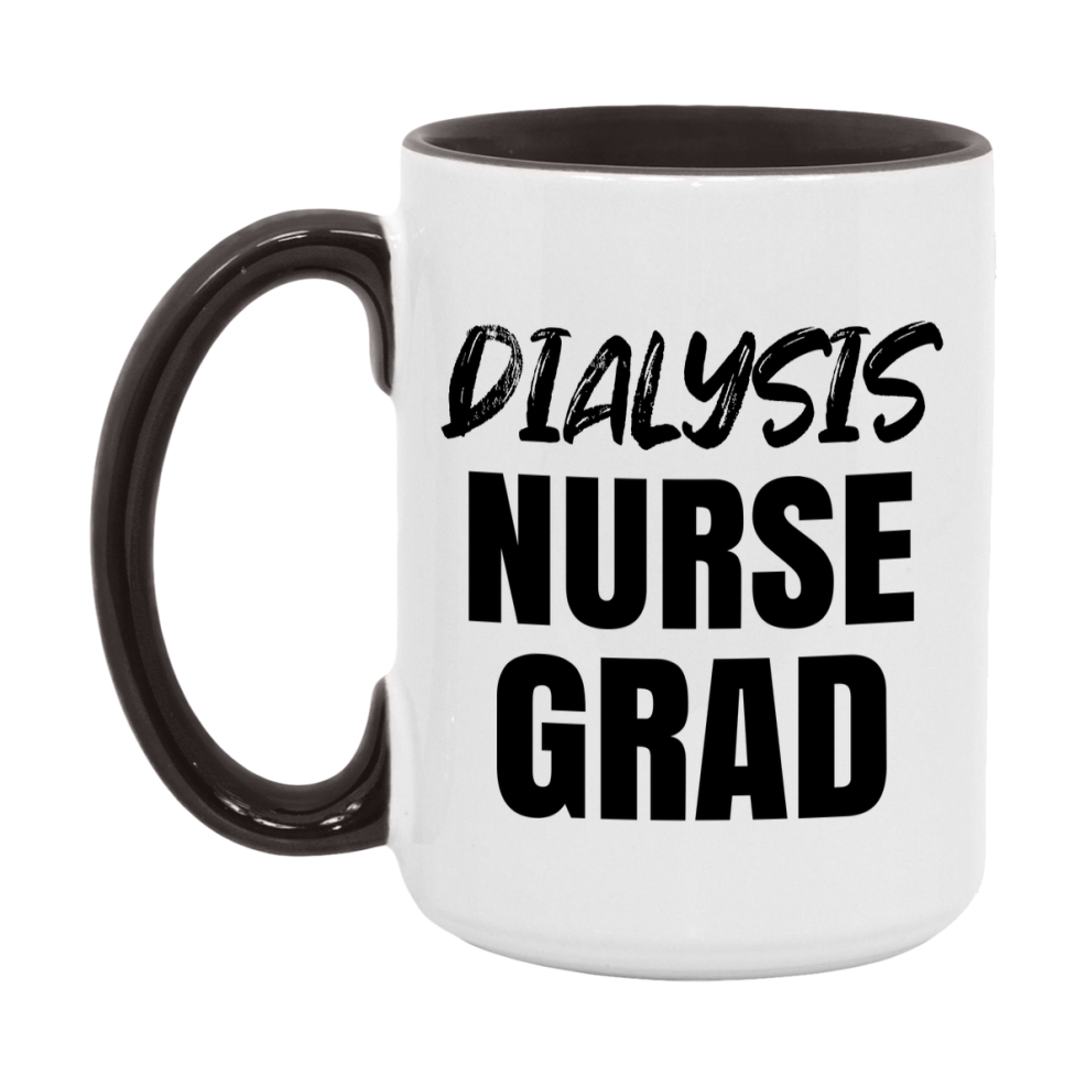 Dialysis Nurse Grad Coffee Mug - Ceramic Nursing Graduation Gift