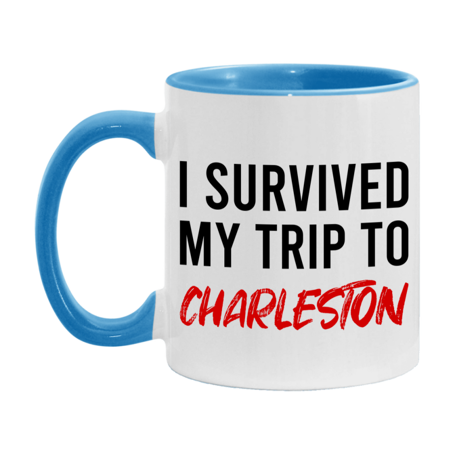 Funny Travel Mug – I Survived My Trip to Charleston, 11oz or 15oz White Ceramic Coffee Mug, Novelty Travel Gift