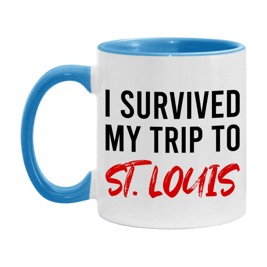 Funny Travel Mug – I Survived My Trip to St. Louis, 11oz or 15oz White Ceramic Coffee Mug, Novelty Travel Gift
