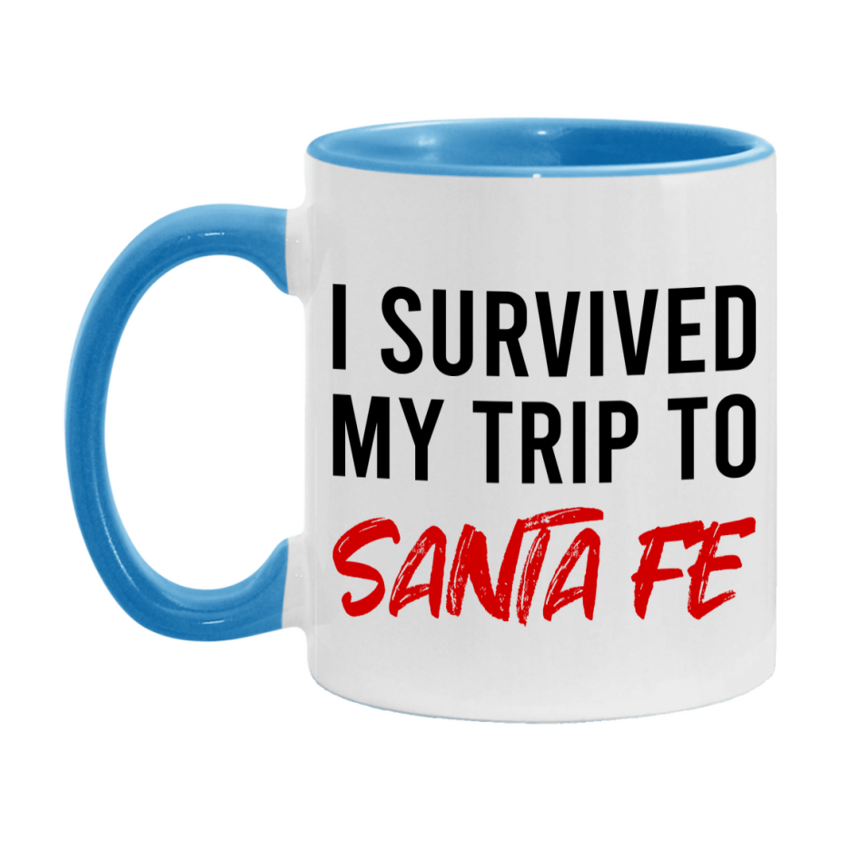 Funny Travel Mug – I Survived My Trip to Santa Fe, 11oz or 15oz White Ceramic Coffee Mug, Novelty Travel Gift