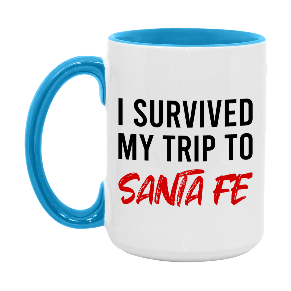 Funny Travel Mug – I Survived My Trip to Santa Fe, 11oz or 15oz White Ceramic Coffee Mug, Novelty Travel Gift