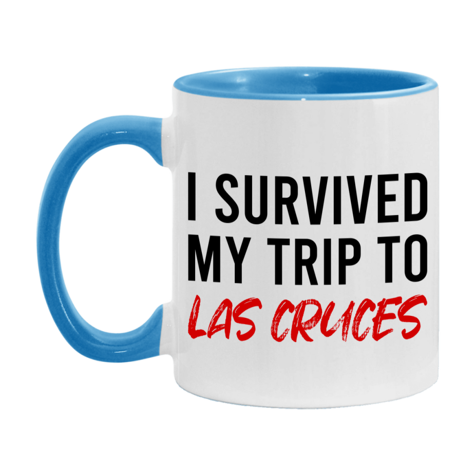 Funny Travel Mug – I Survived My Trip to Las Cruces, 11oz or 15oz White Ceramic Coffee Mug, Novelty Travel Gift