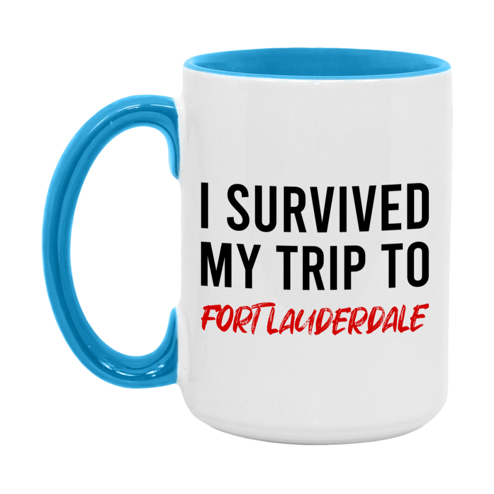 Funny Travel Mug – I Survived My Trip to Fort Lauderdale, 11oz or 15oz White Ceramic Coffee Mug, Novelty Travel Gift