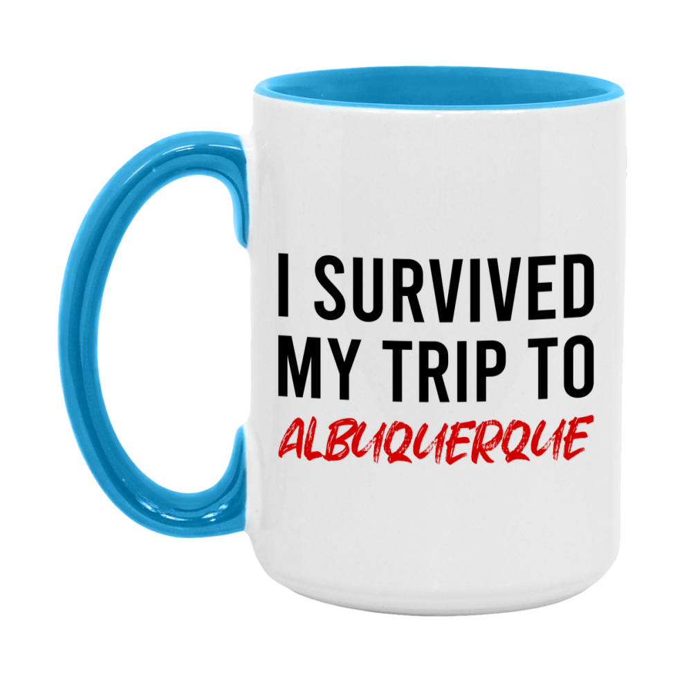 Funny Travel Mug – I Survived My Trip to Albuquerque, 11oz or 15oz White Ceramic Coffee Mug, Novelty Travel Gift