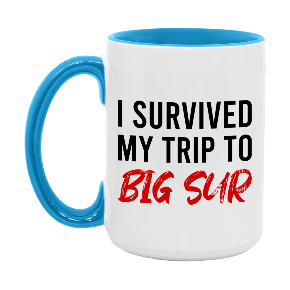 Funny Travel Mug – I Survived My Trip to Big Sur, 11oz or 15oz White Ceramic Coffee Mug, Novelty Travel Gift