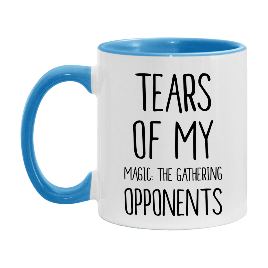 Funny Board Game Mug, Tears of My Magic: The Gathering Opponents, 11oz or 15oz Ceramic White Coffee Cup